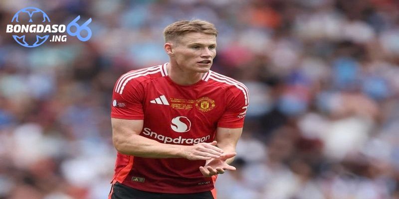 Scott McTominay đã chia tay MU sau 22 năm gắn bó